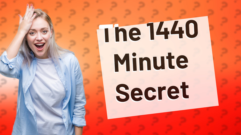 The 1440 Minute Secret