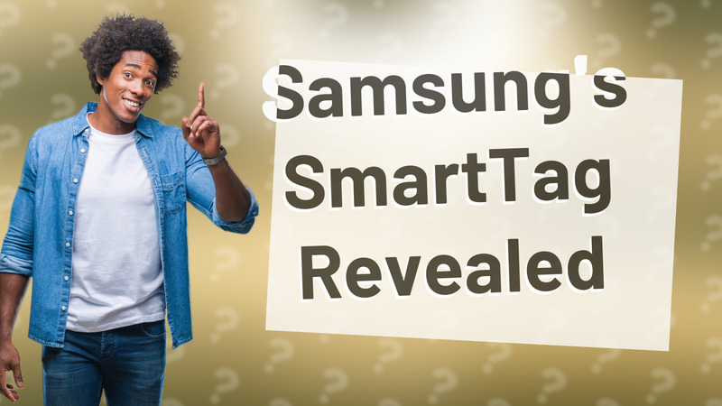 Samsung's SmartTag Revealed