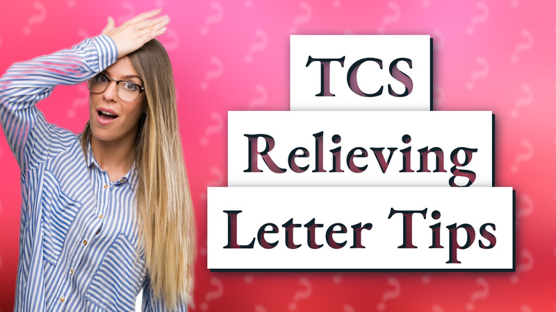 TCS Relieving Letter Tips