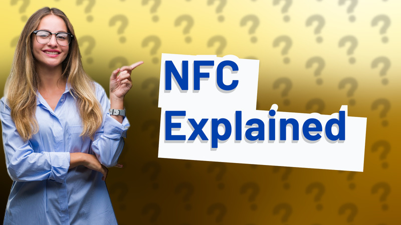 NFC Explained