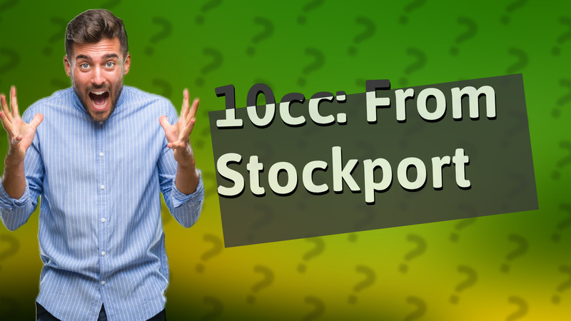 10cc: From Stockport