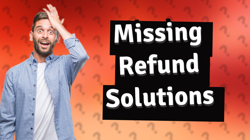 Missing Refund Solutions