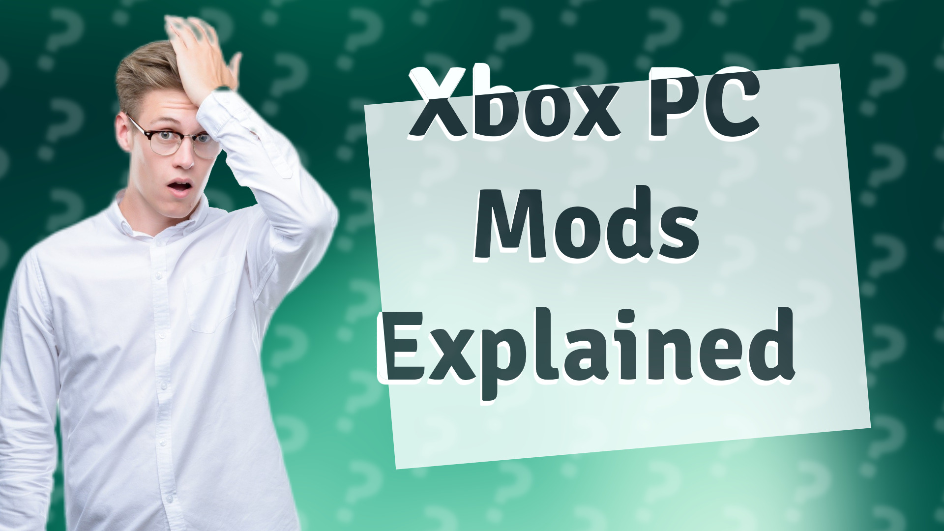 Xbox PC Mods Explained