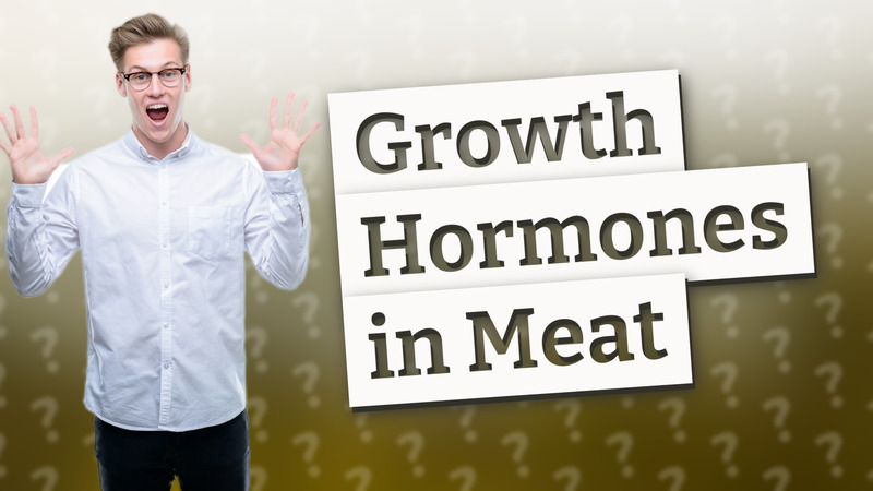 Growth Hormones in Meat