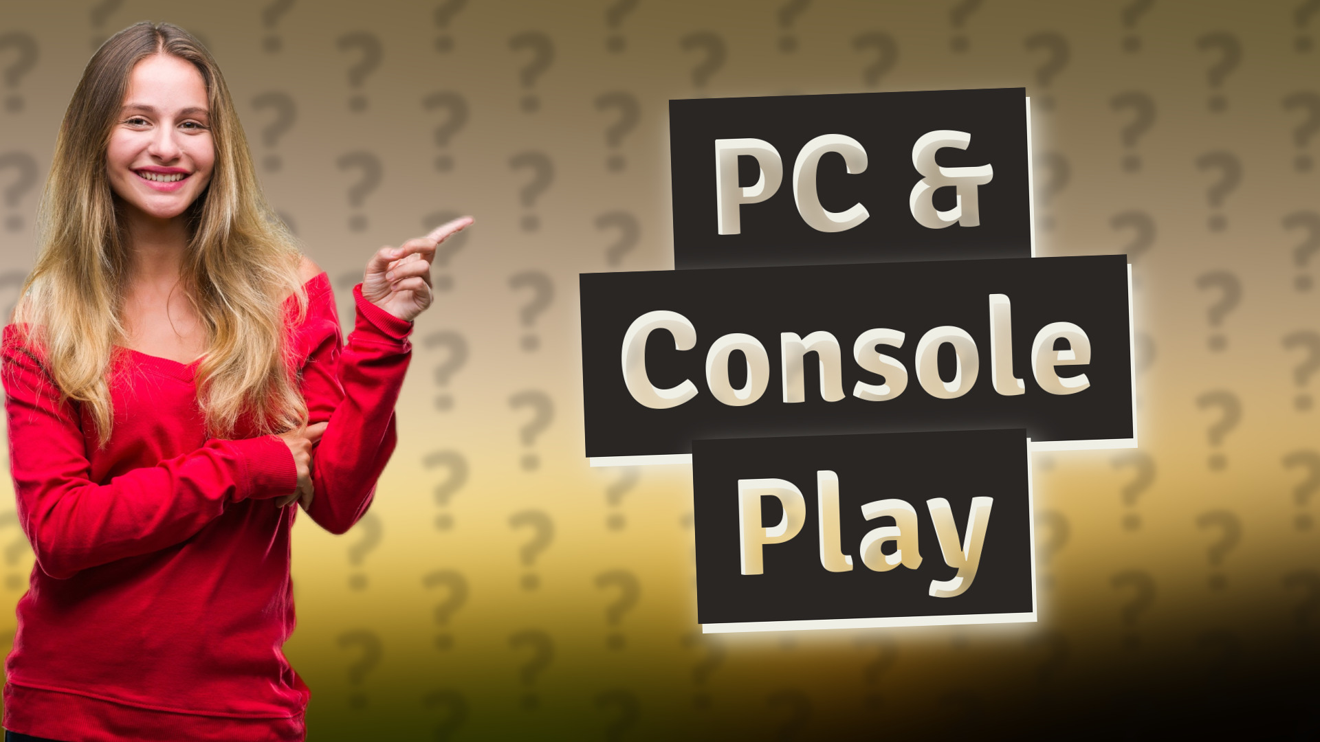PC & Console Play