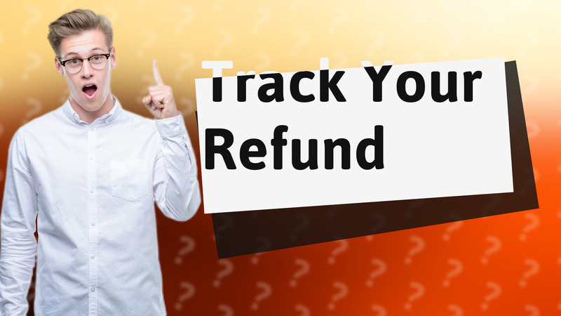 Track Your Refund