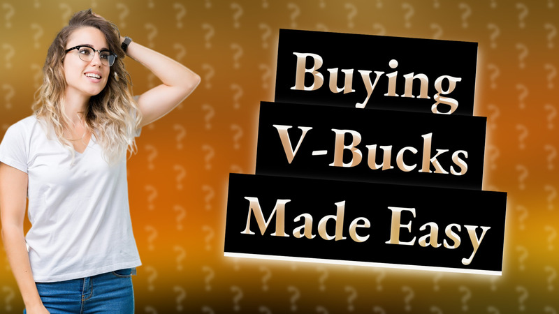 Buying V-Bucks Made Easy