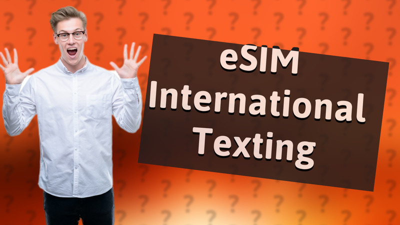 eSIM International Texting