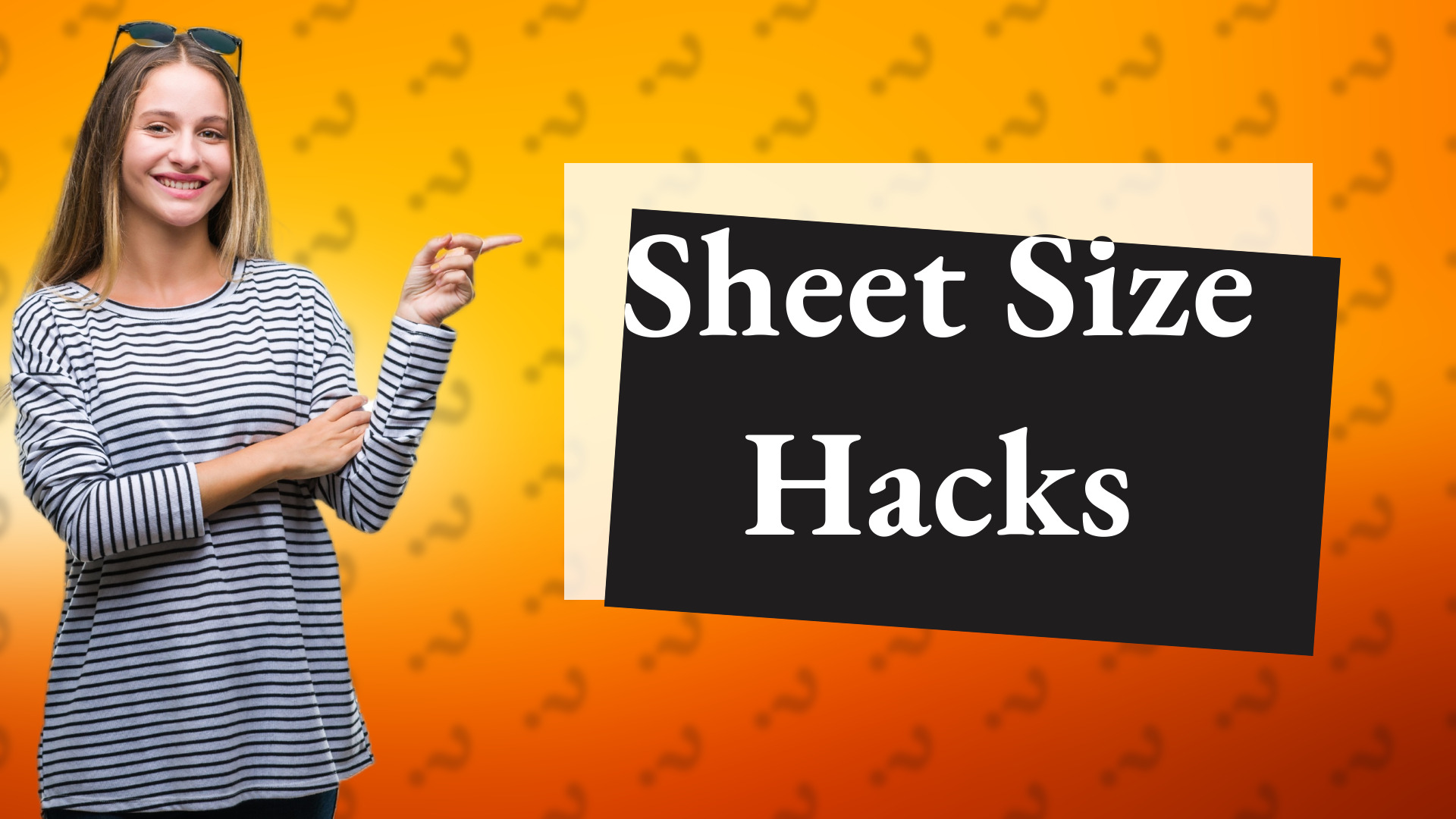 Sheet Size Hacks
