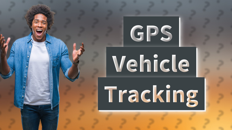 GPS Vehicle Tracking