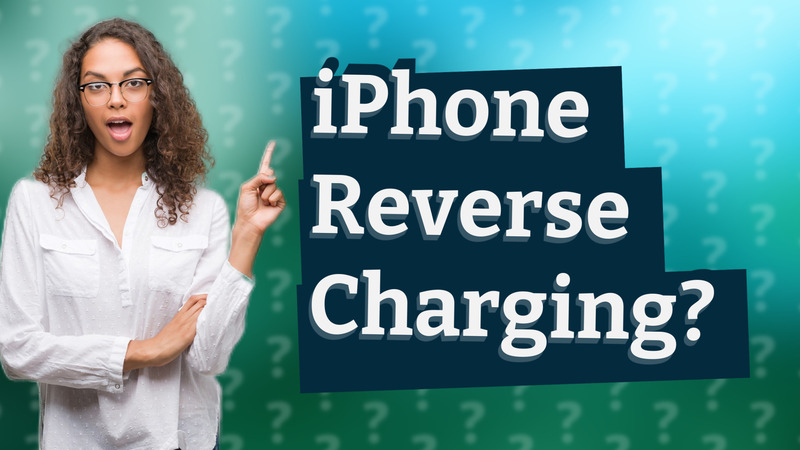 iPhone Reverse Charging?