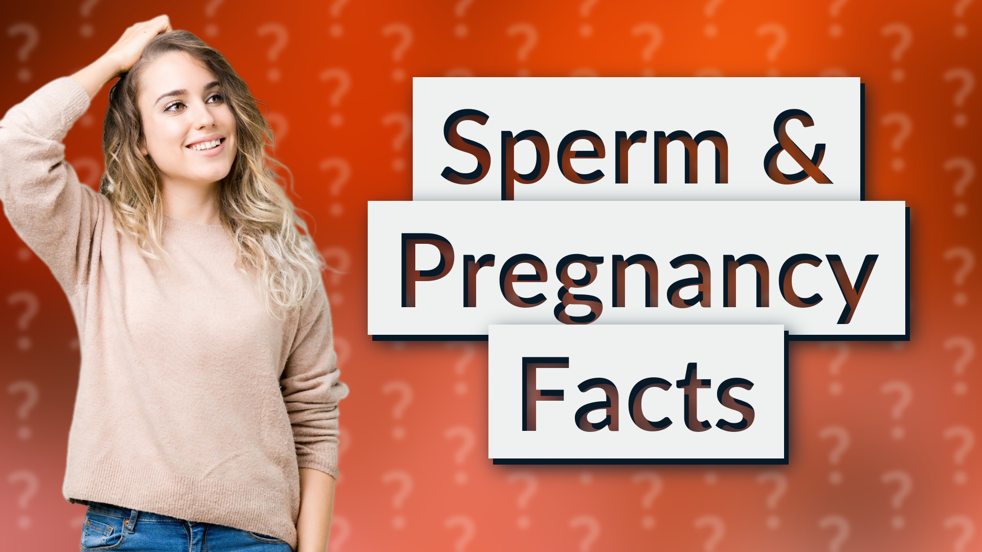 Sperm & Pregnancy Facts