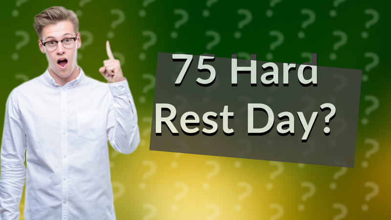 75 Hard Rest Day?