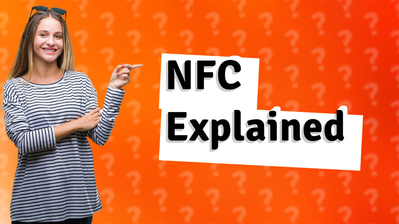 NFC Explained