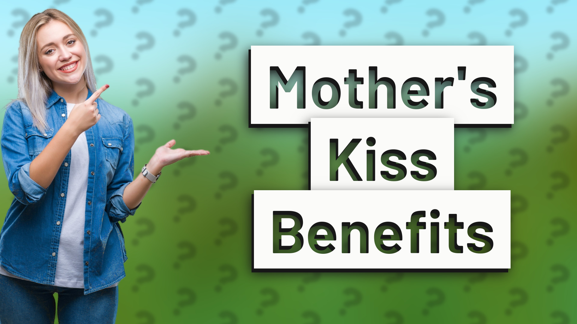 Mother's Kiss Benefits