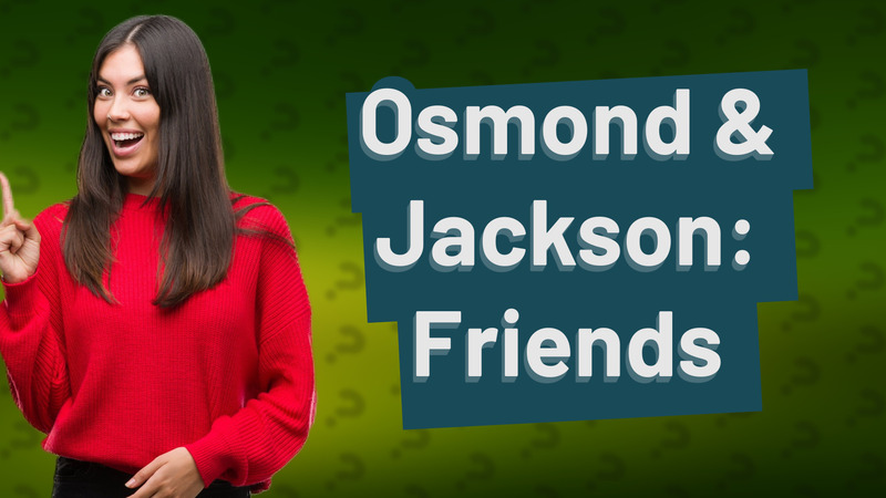 Osmond & Jackson: Friends