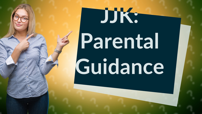 JJK: Parental Guidance