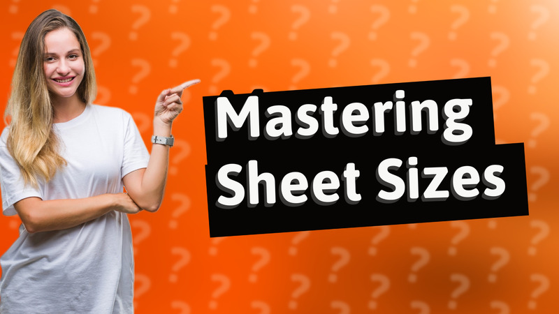 Mastering Sheet Sizes