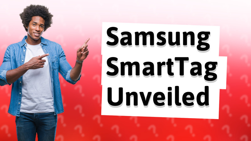 Samsung SmartTag Unveiled