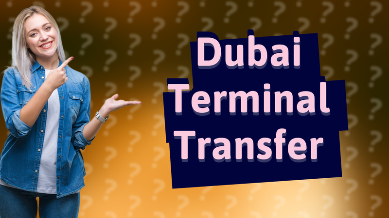 Dubai Terminal Transfer