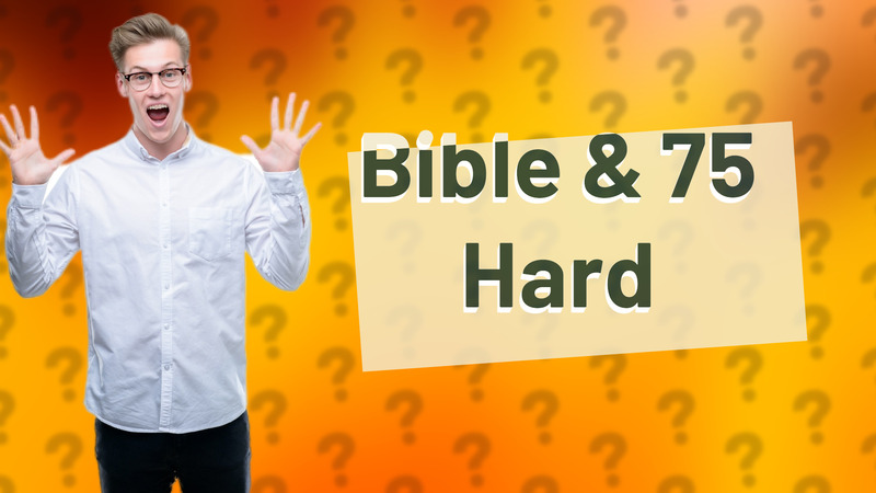 Bible & 75 Hard