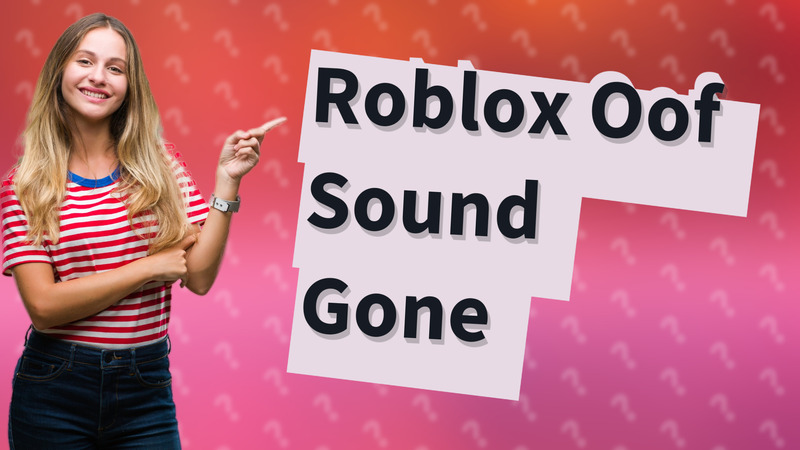 Roblox Oof Sound Gone