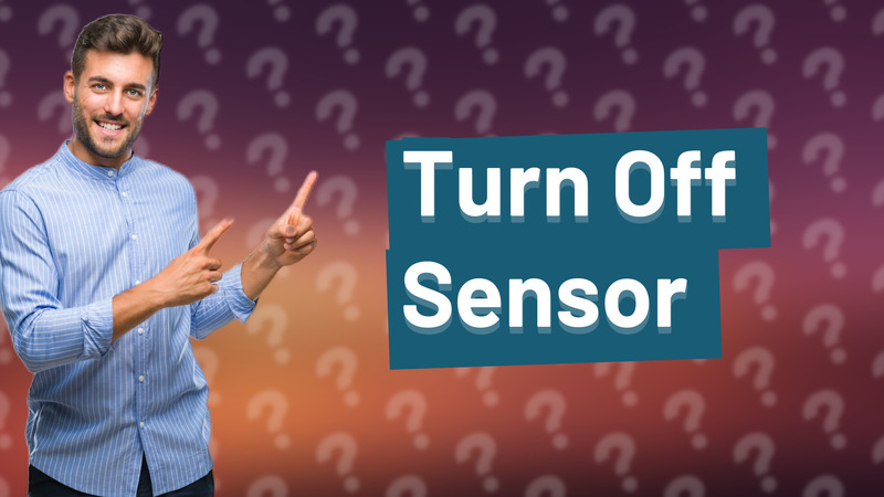 Turn Off Sensor