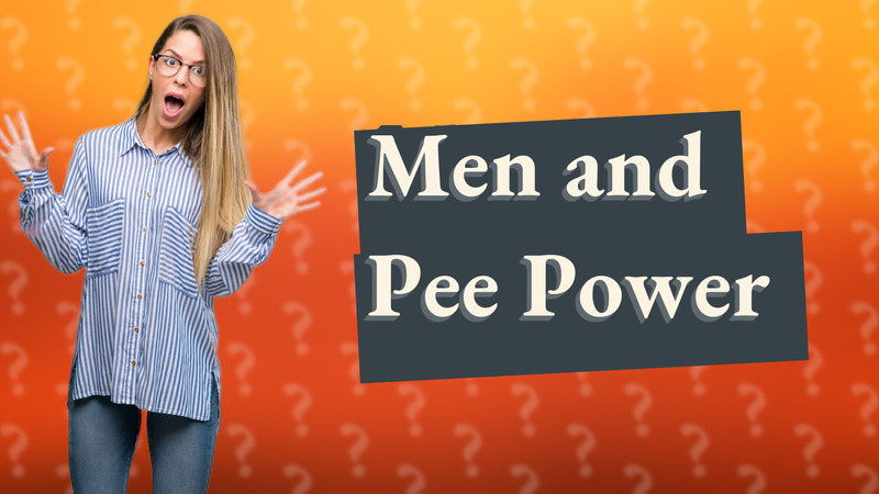 Men and Pee Power
