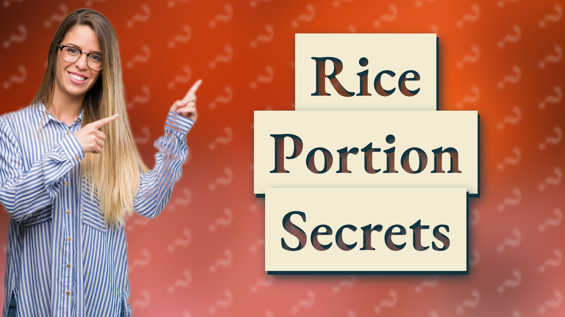 Rice Portion Secrets