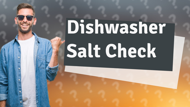 Dishwasher Salt Check