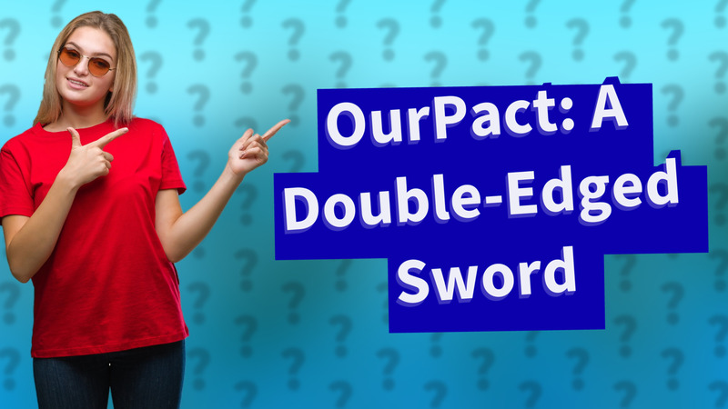 OurPact: A Double-Edged Sword