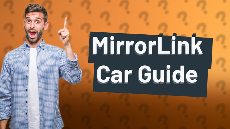MirrorLink Car Guide