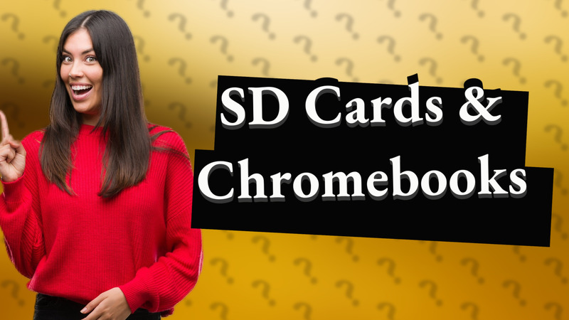SD Cards & Chromebooks