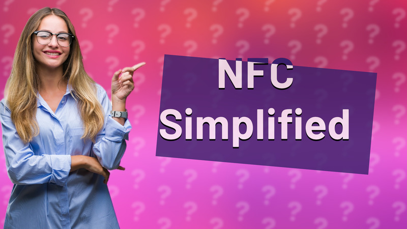 NFC Simplified