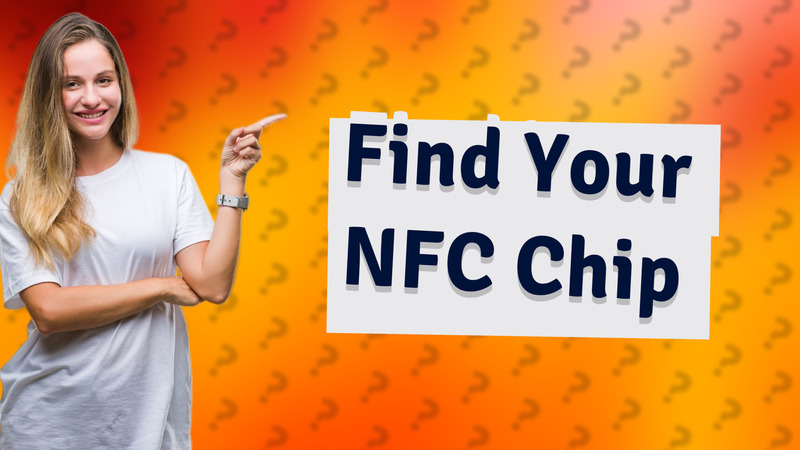Find Your NFC Chip