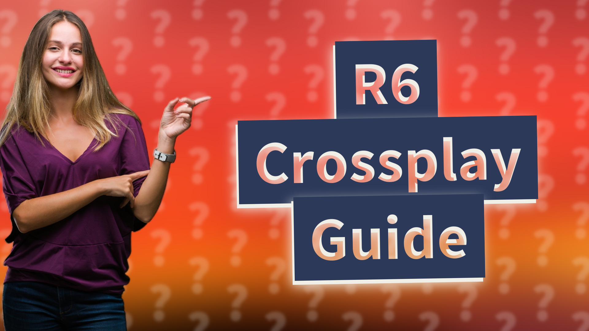 R6 Crossplay Guide