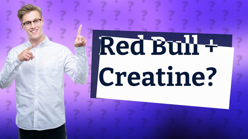 Red Bull + Creatine?