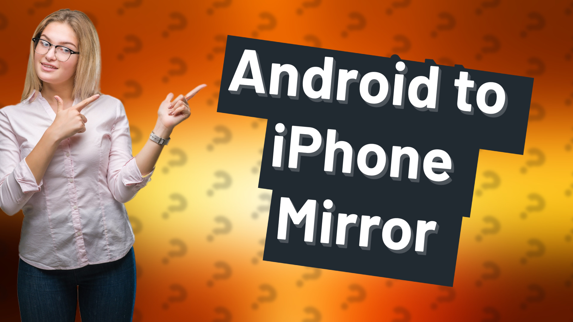 Android to iPhone Mirror