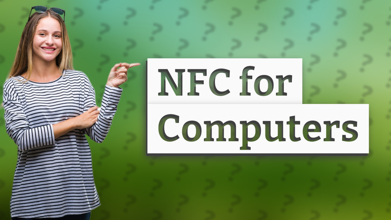 NFC for Computers