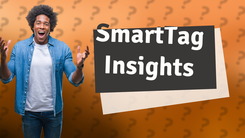 SmartTag Insights