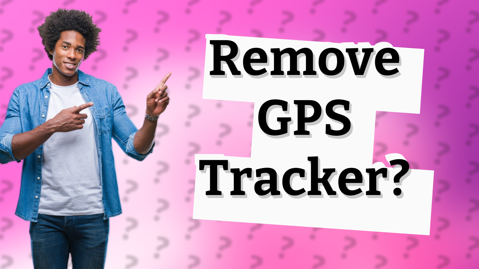 Remove GPS Tracker?