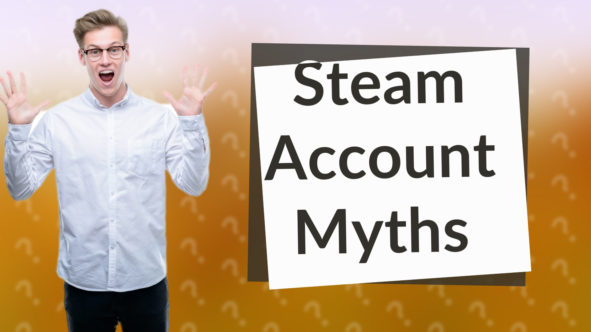 Steam Account Myths