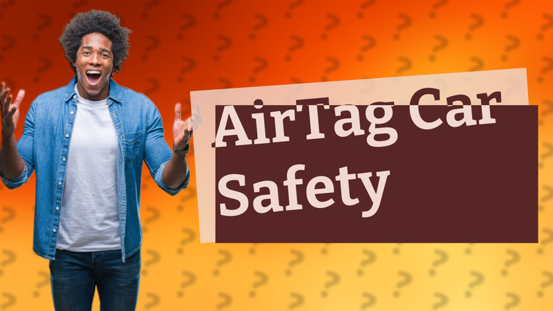 AirTag Car Safety