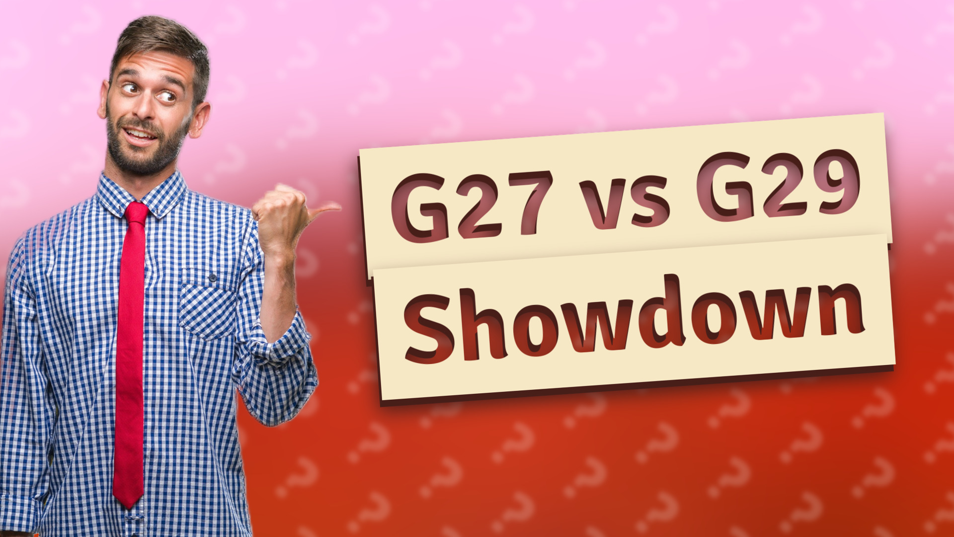G27 vs G29 Showdown