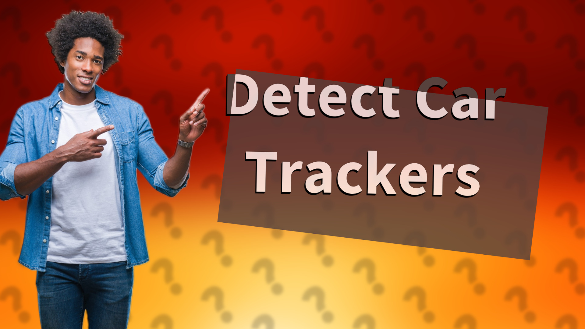 Detect Car Trackers