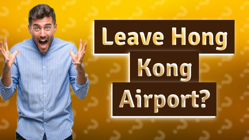 Leave Hong Kong Airport?