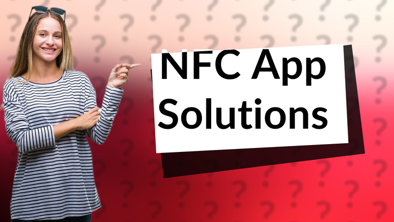 NFC App Solutions