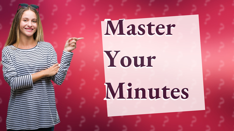 Master Your Minutes