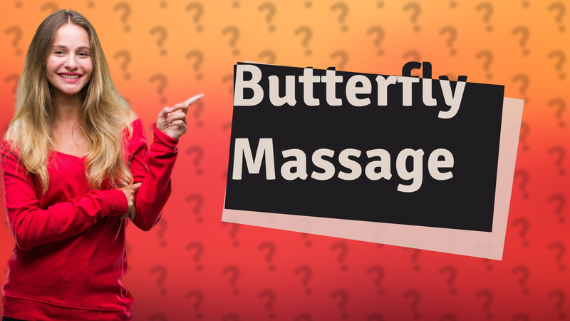 Butterfly Massage