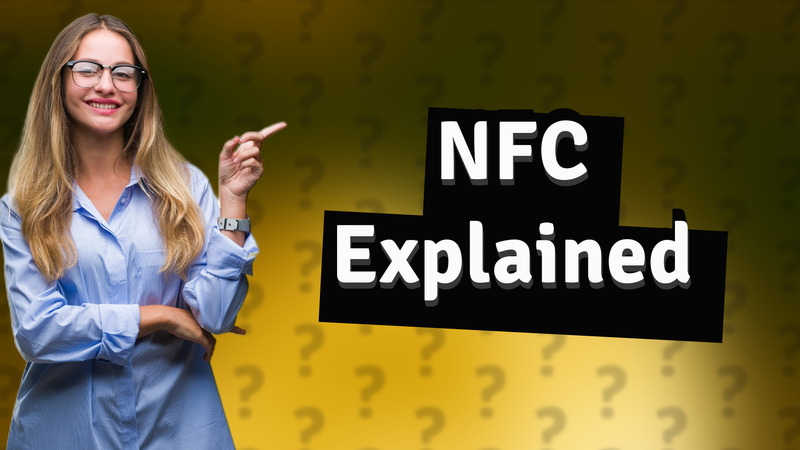 NFC Explained